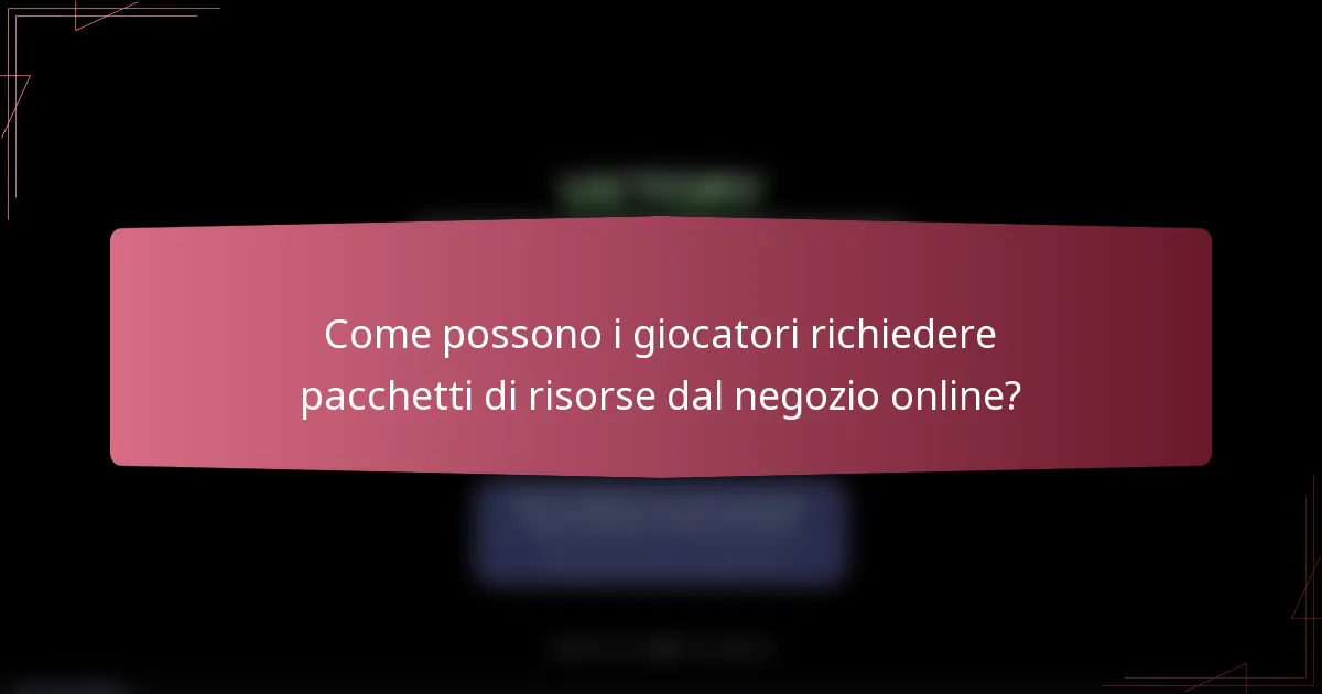 Come possono i giocatori richiedere pacchetti di risorse dal negozio online?